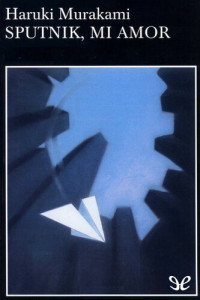 Haruki Murakami — Sputnik, mi amor