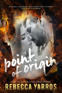 Yarros Rebecca — Point of Origin: A Legacy Novella
