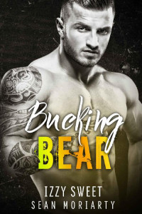 Sweet Izzy — Bucking Bear