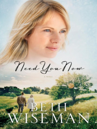 Wiseman Beth — Need You Now