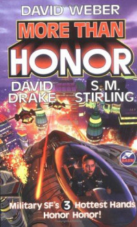 David Weber — More Than Honor