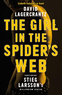 Stieg Larsson, David Lagercrantz — The Girl in the Spider's Web