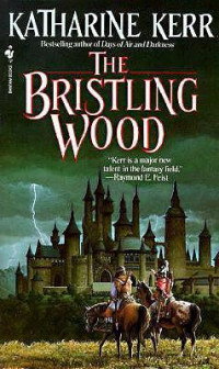 Kerr Katharine — The Bristling Wood
