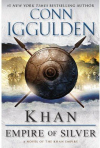 Iggulden Conn — Genghis: Empire of Silver