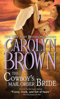 Brown Carolyn — The Cowboy's Mail Order Bride