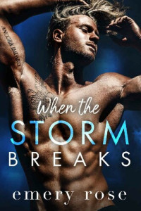 Emery Rose — When the Storm Breaks