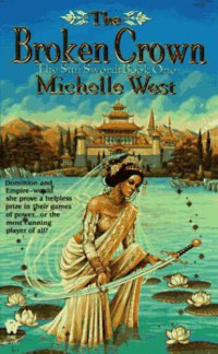 Michelle West — The Broken Crown