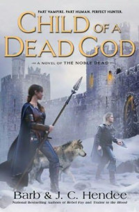 Hendee Barb; Hendee J C — Child of a Dead God