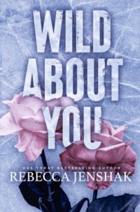 Jenshak Rebecca — Wildcat Hockey 2 - Wild About You