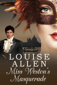 Louise Allen [as Francesca Shaw] — Miss Weston's Masquerade