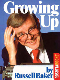 Russell Baker — Growing Up