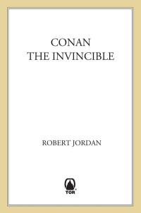 Robert Jordan — Conan The Invincible