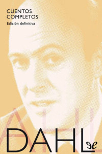Roald Dahl — Cuentos completos