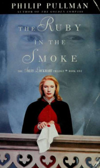 Pullman Philip — The ruby in the smoke