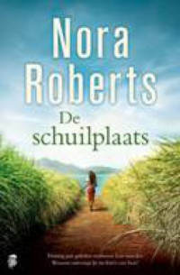 Nora Roberts — De Schuilplaats