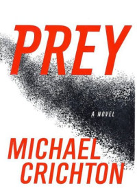 Michael Crichton — Prey