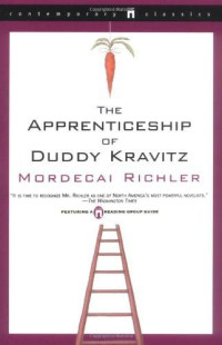 Mordecai Richler — The Apprenticeship Of Duddy Kravitz