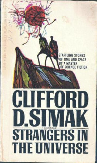 Simak, Clifford D — Strangers in the Universe