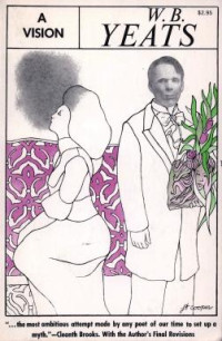 Yeats William Butler; Yeats W B — A Vision