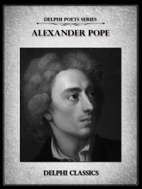 Alexander Pope — The Complete Works of Alexander Pope