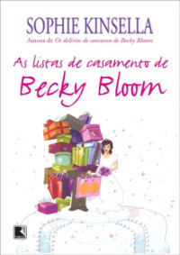 Kinsella Sophie — Listas De Casamento De Becky Bloom