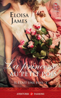 James Eloisa — Il était une fois - 3 - La princesse au petit pois