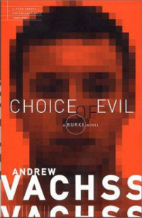 Vachss Andrew — Choice of Evil