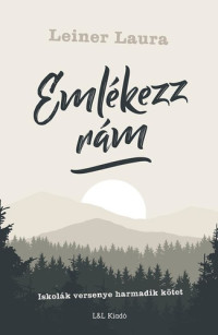 Leiner Laura — Emlékezz rám