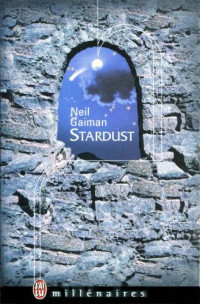 Neil Gaiman — Stardust : Le mystère de l'étoile