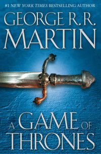 Martin, George R R — A Game of Thrones