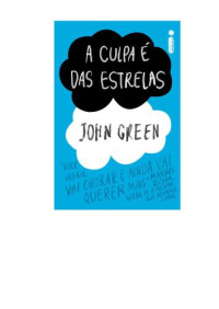 Green John — A culpa e das estrelas