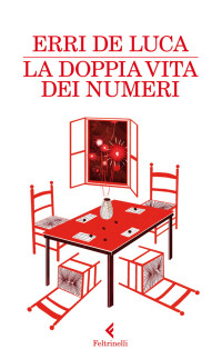 Luca, Erri De — La doppia vita dei numeri - Copia