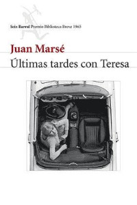 Marsé Juan — Últimas Tardes con Teresa