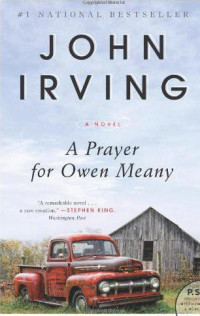 John Irving — A Prayer For Owen Meany