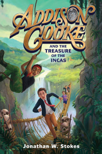 Stokes, Jonathan W — Addison Cooke and the Treasure of the Incas 1