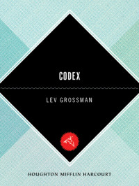Lev Grossman — Codex