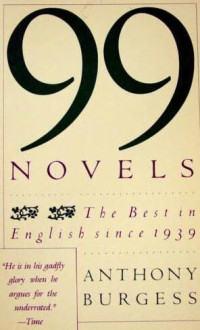Burgess, Anthony — 99 Novels Best in English Since 1939