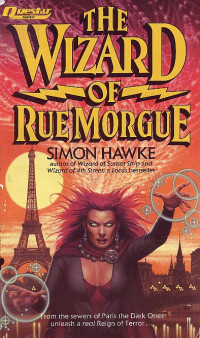 Hawke Simon — The Wizard of Rue Morgue