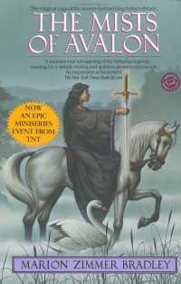 Bradley, Marion Zimmer — The Mists of Avalon