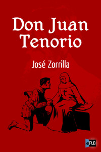 Zorrilla José — Don Juan Tenorio