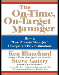 Blanchard Ken; Gottry Steve — The On-Time, On-Target Manager