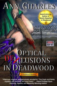 Charles Ann — Optical Delusions in Deadwood