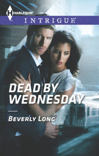 Beverly Long — Dead by Wednesday
