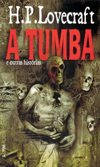 Lovecraft H. P. — A tumba e outras histórias