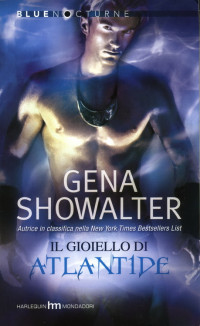Gena SHOWALTER — Il Gioiello di Atlantide (Atlantis Vol. 2)