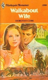 Dorothy Cork — Walkabout Wife
