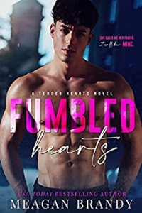 Meagan Brandy — Fumbled Hearts (Tender Hearts #1)