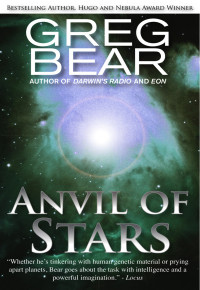 Greg Bear — Forge of God - 2 - Anvil of Stars