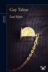Gay Talese — Los hijos