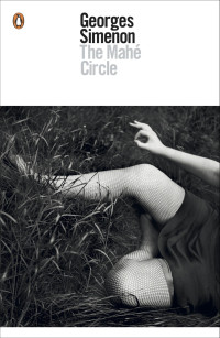 Simenon Georges; Reynolds Siân (translator) — The Mahé Circle